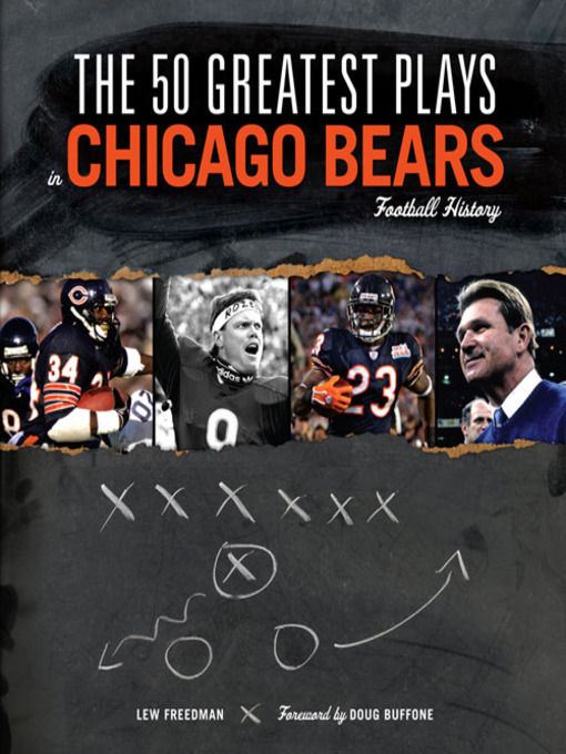 Title details for The 50 Greatest Plays in Chicago Bears Football History by Lew Freedman - Available